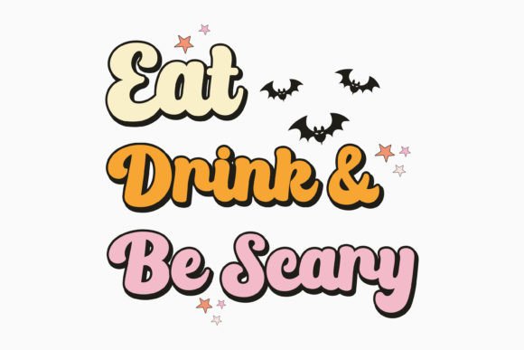 Eat Drink and Be Scary: Retro Graphics for Crafts