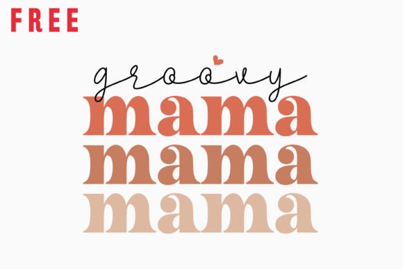 Free Groovy Mama Graphics for Retro Crafts