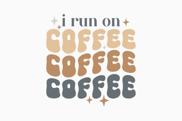 Retro I Run on Coffee SVG: Graphics for Crafts