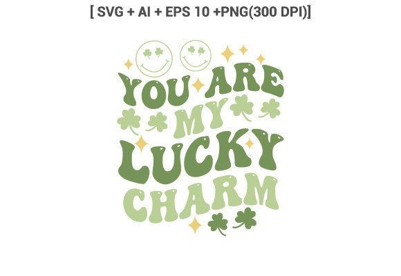 You Are My Lucky Charm SVG: Graphics for Crafts
